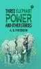 Three Elephant Power and Other Stories
