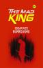 The Mad King