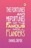 The Fortunes and Misfortunes of the Famous Moll Flanders