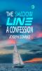 The Shadow Line: A Confession