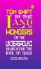 Tom Swift in the Land of Wonders; Or The Underground Search for the Idol of Gold