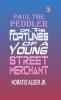 Paul the Peddler; Or The Fortunes of a Young Street Merchant