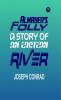 Almayer's Folly: A Story of an Eastern River