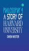 Philosophy 4: A Story of Harvard University