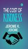 The Cost of Kindness