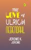 The Love of Ulrich Nebendahl