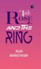 The Rose and the Ring