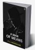 A Man Of Means