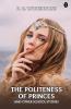 The Politeness of Princes and Other School Stories