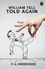 William Tell Told Again