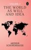 The World As Will And Idea Volume - 1