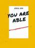 You Are Able