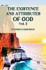 The Existence and Attributes of God Vol. 2