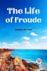 Life Of Froude