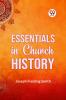 Essentials In Church History