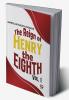 The Reign Of Henry The Eighth Vol.1