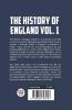 The History Of England Vol.1
