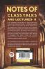 Notes Of Class Talks And Lectures - II