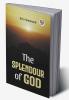 The Splendour Of God
