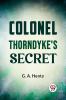 Colonel Thorndyke's Secret