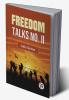 Freedom Talks No. II