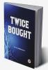 Twice Bought