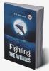 Fighting The Whales