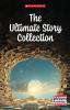 The Ultimate Story Collection