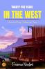 Twenty-five Years in the West by Erasmus Manford: Chronicles of Change Challenge and Charm.