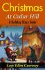 Christmas at Cedar Hill: A Holiday Story Book: Yuletide Magic at Cedar Hill: Heartwarming Tales for the Christmas Season