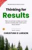 Thinking for Result by Christian D Larson (Illustrated)