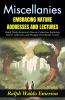 Miscellanies Embracing Nature Addresses and Lectures: Ralph Waldo Emerson's Diverse Collection: Exploring Nature Addresses and Thought-Provoking Lectures