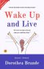 Wake Up and Live (Illustrated)