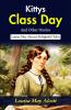 Kitty's Class Day and Other Stories: Louisa May Alcott's Delightful Tales
