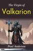 The Virgin of Valkarion: Poul Anderson's Fantasy Adventure