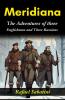 Meridiana: The Adventures of Three Englishmen and Three Russians: Jules Verne's Global Expedition