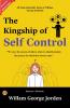 The Kingship of Self-Control Individual Problems and Possibilities (Illustrated)