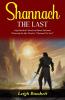 Shannach The Last: Leigh Brackett's Sword and Planet Adventure: Witnessing the Epic Finale in Shannach The Last