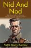 Nid and Nod: Ralph Henry Barbour's Whimsical World: Journeying with Nid and Nod