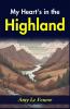 My Heart's in the Highlands: Amy Le Feuvre's Heartwarming Story