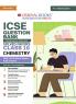 Oswaal ICSE Question Bank SOLVED PAPERS Class 10 Chemistry | Chapterwise & Topicwise | With Analytical & Application Based Questions For Board Exams 2025