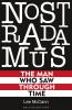 Nostradamus The Man Who Saw Through Time
