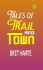 Tales of Trail and Town