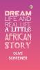 Dream Life and Real Life: A Little African Story