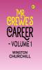 Mr. Crewe's Career - Volume 1