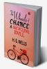 The Wheels of Chance by H. G. Wells - Delphi Classics (Illustrated) (Delphi Parts Edition (H. G. Wells) Book 4)