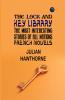 The Lock and Key Library: the Most Interesting Stories of All Nations: French Novels