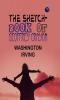 The Sketch-Book of Geoffrey Crayon (Classics To Go)