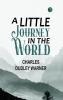 A Little Journey in the World