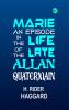 Marie: An Episode in the Life of the Late Allan Quatermain